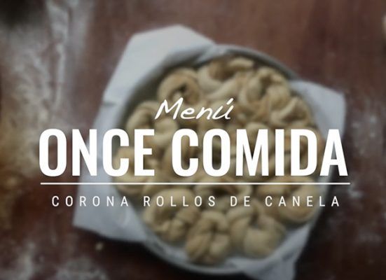 MENÚ ONCE COMIDA (CORONA DE ROLLOS DE CANELA + TÉ ESPECIADO)